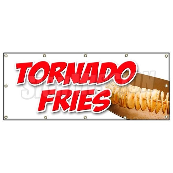 Tornado Fries Banner Heavy Duty 13 Oz Vinyl with Grommets